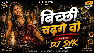 Bichhi Maar Dis O (Remix) DJ SYK 