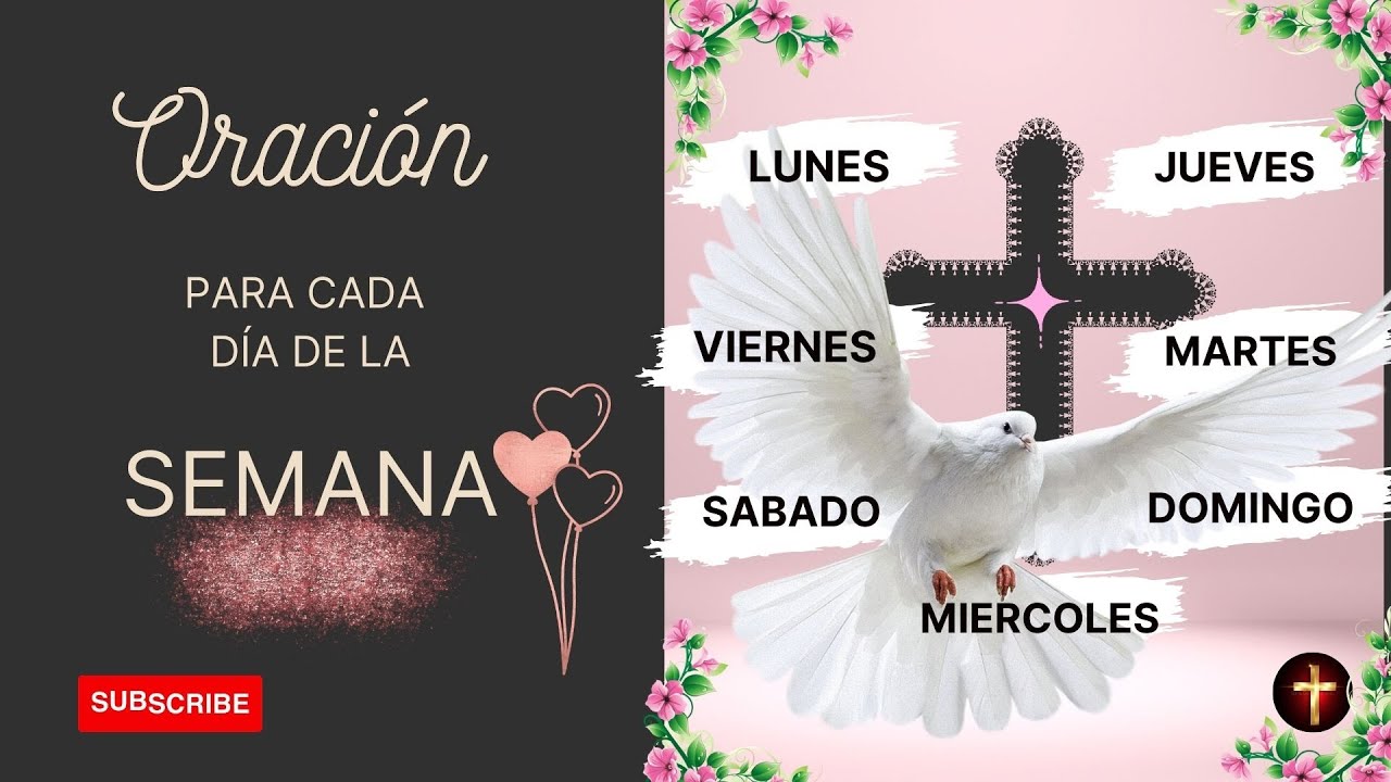 🙏ORACIONES A DIOS PARA CADA DIA DE LA SEMANA🙏 - YouTube