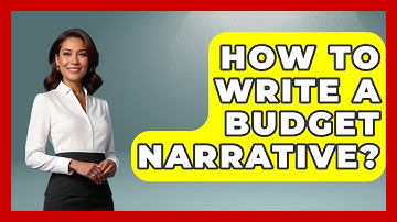 How To Write A Budget Narrative? - The Language Library