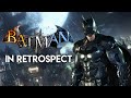 Batman Arkham: In Retrospect - nickmadeavideo