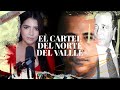 El cartel del norte del valle influencia modus operandi y xito tras cada de el cartel de cali