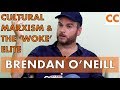 Brendan O'Neill on Cultural Marxism and how the elite loathe ordinary folk