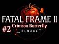 Fatal Frame II Crimson Butterfly Remake Capítulo 2 👻📷