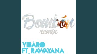 Bombón (Remix) (feat. Rawayana)