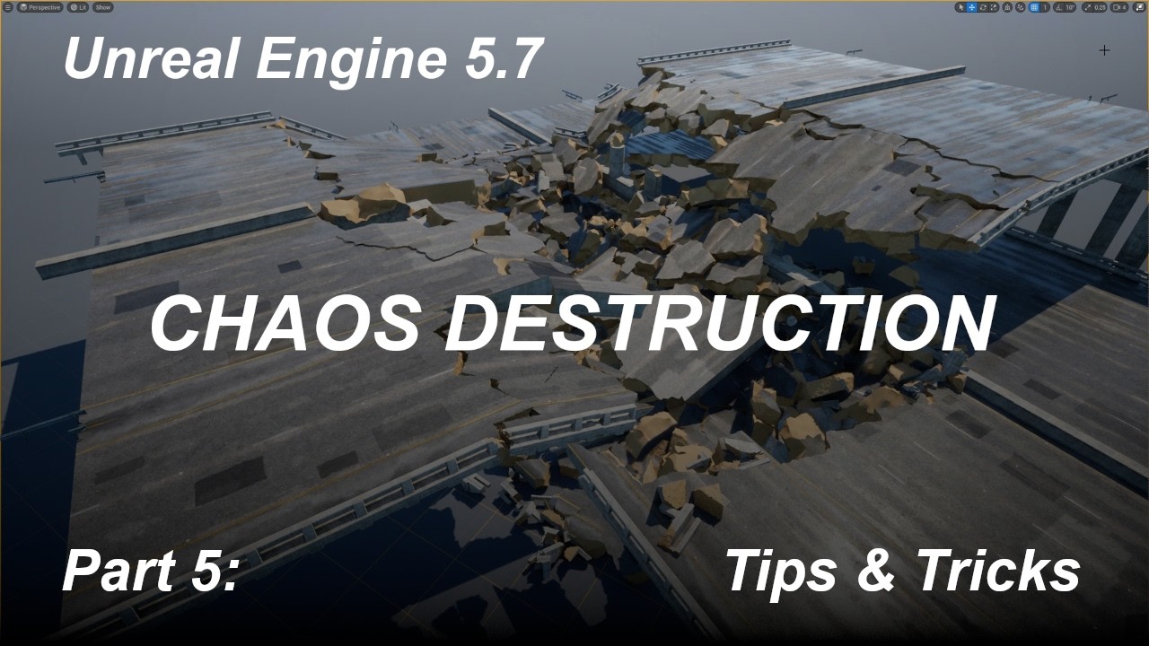 Unreal Engine 5.7 - Chaos Destruction for Beginners - Part 5: Tips ...
