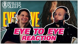 VOCALIST REACTS - @whileshesleeps  "EYE TO EYE" (Official Music Video)