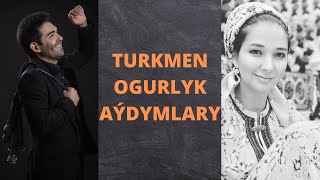 TURKMEN OGURLYK AÝDYMLARY / FARHAT ORAÝEW / MYAHRI Resimi