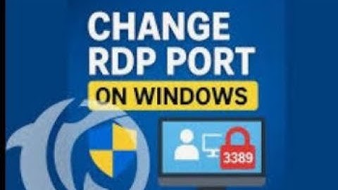 Change Default RDP Port 3389 – Step-by-Step Guide