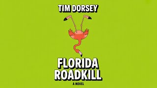 Florida Roadkill (Serge Storms 1) by Tim Dorsey | Full Audiobook | Crime Fiction & Dark Comedy