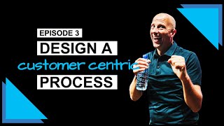 How to Design a Customer Centric Sales Process | Sales as a Science #3 | Winning By Design