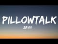 ZAYN   PILLOWTALK Lyrics