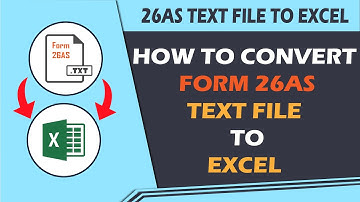 HOW TO CONVERT FORM 26AS TEXT FILE TO EXCEL FILE | 26AS TEXT TO EXCEL | Smarter Day2Day