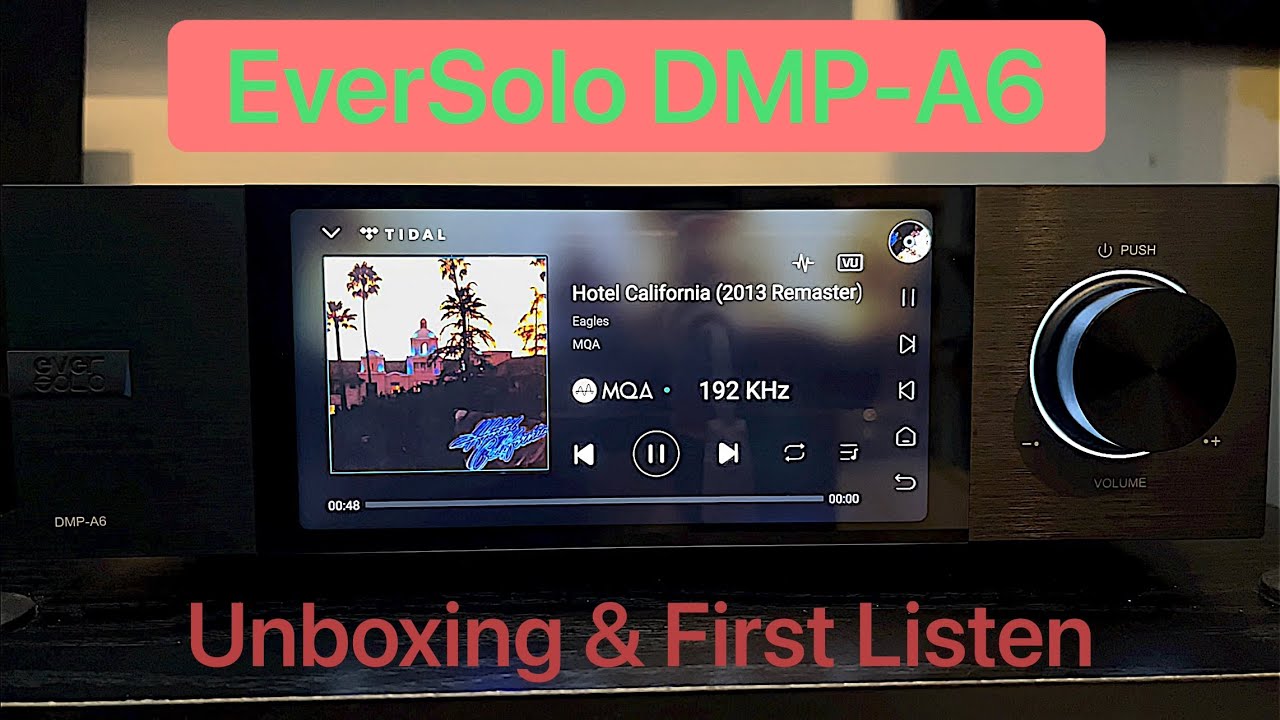 EverSolo DMP-A6: Unboxing & First Listen of Tidal / Apple Music Hi-Res 