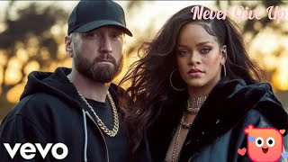 Rihanna Ft. Eminem - Never Give Up (2025 UnOfficial music video) OUT NOW!!!