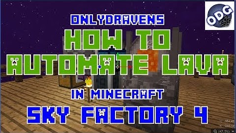 Minecraft - Sky Factory 4 - How to Automate Lava Production