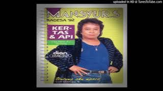 MANSYUR S. - UNTUNG AKU NGACA