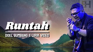 RUNTAH | Doel sumbang (Lirik video)
