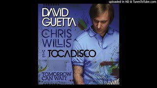 David Guetta -Tomorrow can wait (vs El Tocadisco)