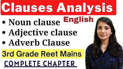 CLAUSES ANALYSIS // Types of Clauses 3rd Grade English Mains exam #reet3rdgrade #reetmains #reet2022
