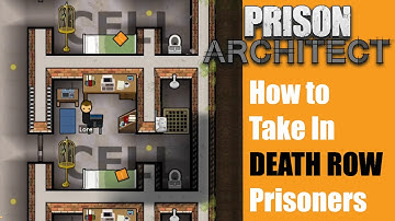 How to Take In Death Row Prisoners - Prison Architect #52