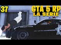 Gta 5 rp  la srie  episode 37