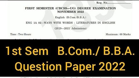 WAYS WITH WORDS : LITERATURES IN ENGLISH       |     1st Semester    B.Com. / B.B.A.   2022 #calicut