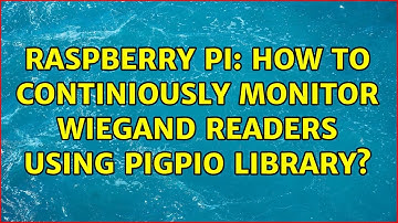 Raspberry Pi: How to continiously monitor Wiegand readers using pigpio library? (2 Solutions!!)
