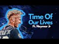 Neymar Jr ► Time Of Our Lives - Chawki ● Best Skills & Goals 2022 ● HD ► NJR10 EDZ⚡