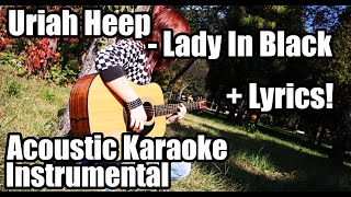 Video thumbnail of "Uriah Heep - Lady in Black (Acoustic Karaoke Instrumental With Lyrics)"