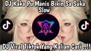 Dj Kaka Pu Manis Bikin Sa Suka  Dj Curi Curi Pandang  Slow Viral Tiktok Terbaru 2026 