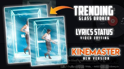 Trending Glass Broken Lyrics Status Video Editing in KineMaster ✨. Vijay Editz Official..