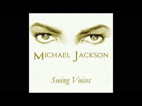 Michael Jackson Seeing Voices (Demo Full Unrealeased)