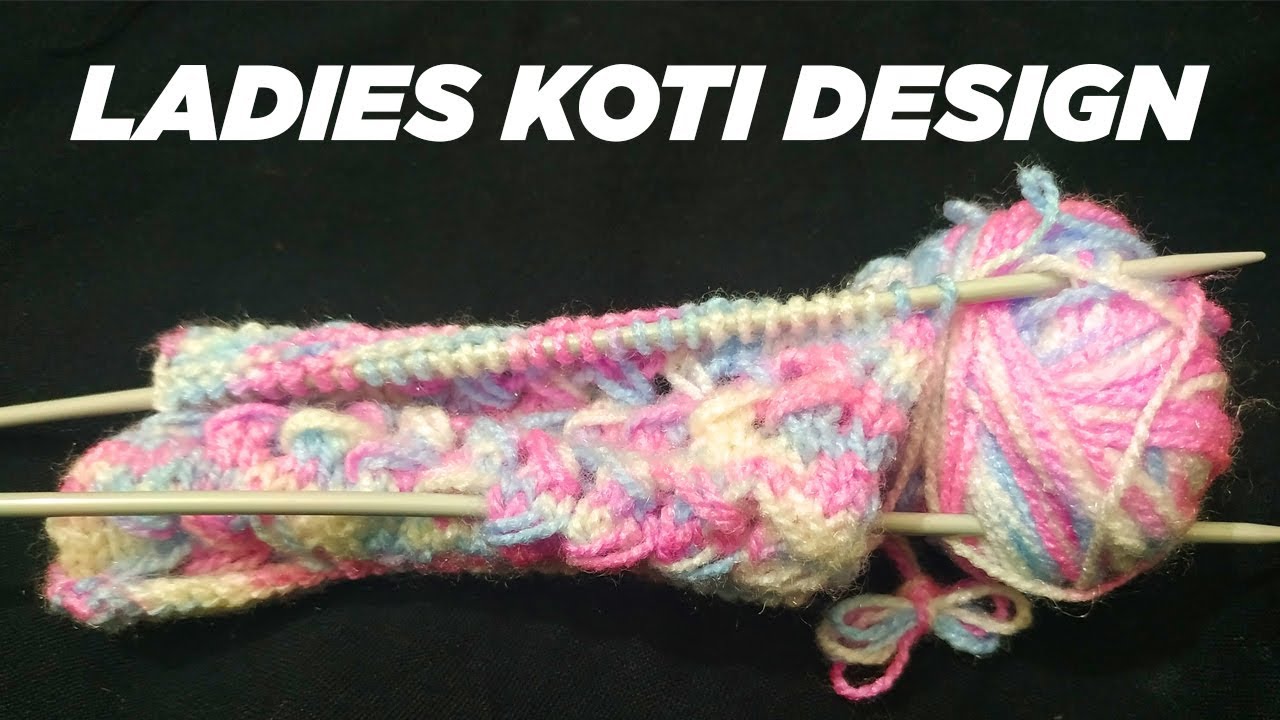 New Beautiful Ladies Koti Design 2019