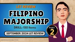 Filipino Majorship Part 2: Let Review (Drill) 150 Items
