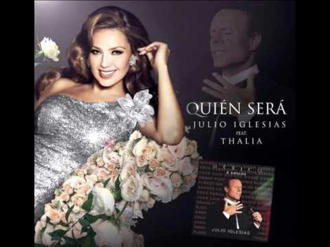 Julio Iglesias Feat Thalía Quién Será Audio 2017