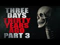 &quot;Three Days, Thirty Years Ago&quot; (Part Three) | Creepypasta Storytime