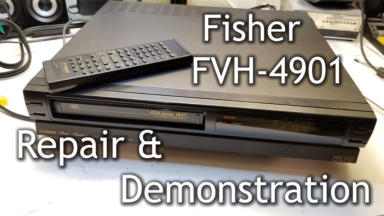 1992 Fisher Hi-Fi VCR Repair & Demo (Model FVH-4901) - YouTube