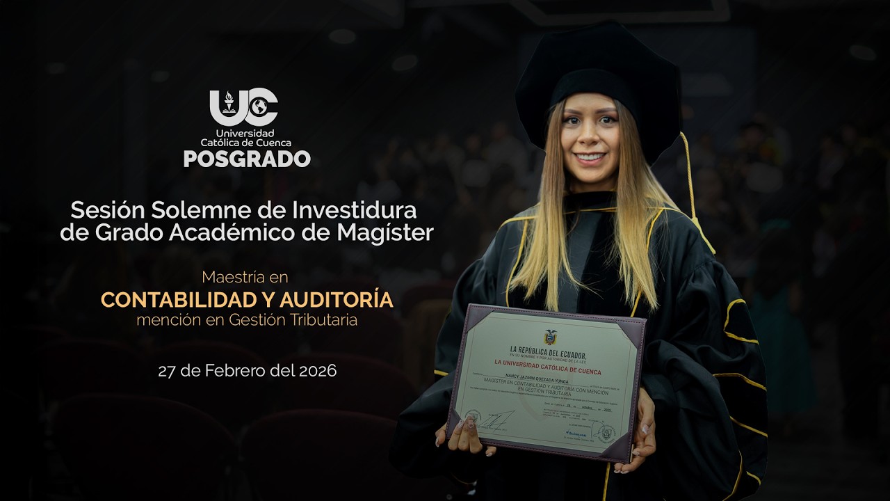 Sesión Solemne de Investidura de Grado Académico - 27 de Febrero del 2026