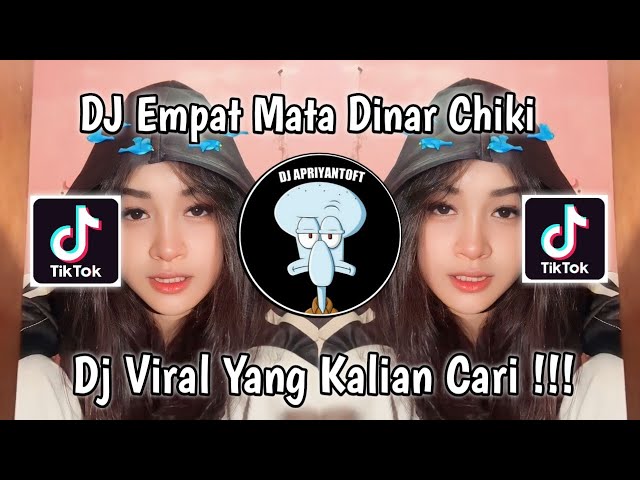 DJ EMPAT MATA BY DINAR CHIKI | EMPAT MATA BICARA PADAMU FULL SONG VIRAL TIK TOK TERBARU 2023 ! class=