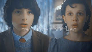 Mike &amp; Eleven | The Night We Met