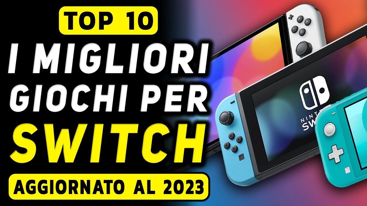 TOP 10 ▻ I MIGLIORI GIOCHI PER NINTENDO SWITCH NEL 2023 