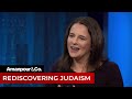 Sarah Hurwitz on What Judaism Can Teach Us in Divisive Times | Amanpour and Company