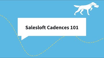 Salesloft Cadences 101