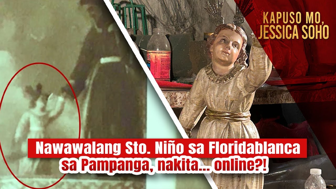 Nawawalang Sto. Niño sa Floridablanca sa Pampanga, nakita… online?! | Kapuso Mo, Jessica Soho