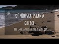 Donoussa Greece: The Enchantress of The Aegean Sea (Greek Islands)