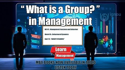 What is a Group in Management | Group Dynamics | DLL #management #audiobook #ignou