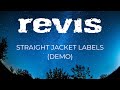 Revis  straight jacket labels demo