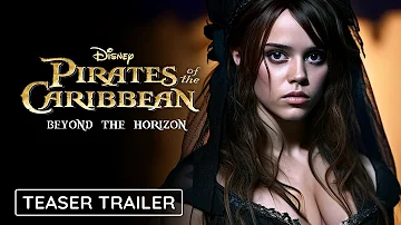 Pirates of the Caribbean 6: Beyond the Horizon - Teaser Trailer | Jenna Ortega, Johnny Depp Movie