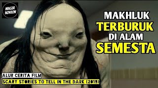 MAKHLUK INI MENELAN SIAPAPUN DI DEKATNYA - Alur Cerita SCARY STORIES TO TELL IN THE DARK (2019)