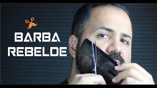 BARBA REBELDE - Aprenda um simples técnica para melhorar sua Barba.